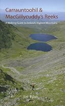 Carrauntoohil and MacGillycuddy's Reeks: A Walking Guide to Ireland's Highest Mountains
