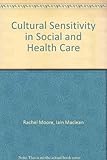 Cultural sensitivity in social and health care