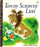Tawny Scrawny Lion (A Little Golden Book Number 304-33)