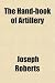 The Hand-Book of Artillery