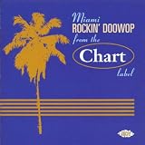 Miami Rockin Doowop from the Chart Label