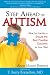 Step Ahead of Autism: What You Can Do to Ensure the Best Possible Outcome for Your Child