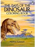The Days of the Dinosaur Coloring Book (Dover Nature Coloring Book)