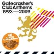 GATECRASHERS CLUB ANTHEMS