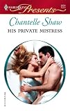 His Private Mistress (Harlequin Presents)