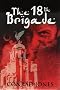 The 18th Brigade, drugs war. (Soft Target Series)