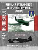  : P-47 Thunderbolt Pilot's Flight Operating Manual
