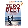 Zero Debt: The Ultimate Guide to Financial Freedom 2nd Edition