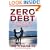 Zero Debt: The Ultimate Guide to Financial Freedom 2nd Edition