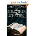Die Bibliothek der Schatten: Roman