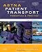 ASTNA Patient Transport - E-Book: Principles and Practice (Air & Surface Patient Transport: Principles and Practice)