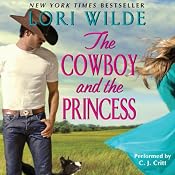 The Cowboy and the Princess | [Lori Wilde]