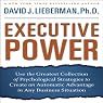 Executive Power: Use Psychological Strategies to Create an Advantage in Any Business Situation