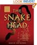 The Snakehead: An Epic Tale of the Chinatown Underworld and the American Dream Smuggling Empire