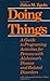 Doing Things: A Guide to Programing Activities for Persons with Alzheimer's Disease and Related Disorders