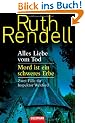 Alles Liebe vom Tod / Mord ist ein schweres Erbe: Zwei F�lle f�r Inspektor Wexford