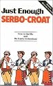Just Enough Serbo-Croat