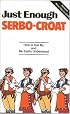 Just Enough Serbo-Croat