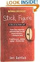 Stick Figure: A Diary of My Former Self