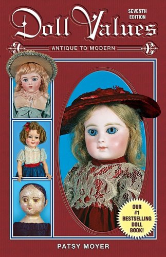 Doll Values: Antique to Modern (Doll Values Antique to Modern)