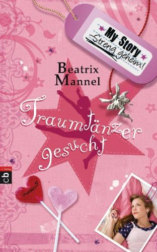 My Story. Streng geheim.: Traumtänzer gesucht