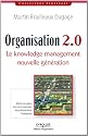 Organisation 2.0 - Le knowledge management nouvelle gÈnÈration