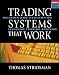 Trading Systems That Work: Building and Evaluating Effective Trading Systems