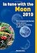 In Tune with the Moon 2010: The Complete Day-by-day Moon Planner for Growing and Living in 2010