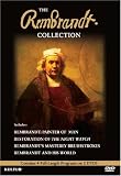 The Rembrandt Collection - Rembrandt, Painter of Man Restoration of The Nightwatch Rembrandt s Masterly Brushstrokes Rembrandt And His World