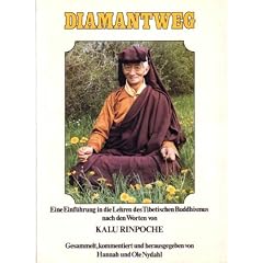Diamantweg.. Eine Einf�hrung in die Lehren des Tibetischen Buddhismus nach den Worten von Kalu Rinpoche.