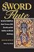 The Sword and the Flute: Kali and Krsna- Dark Visions of the Terrible and the Sublime in Hindu Mythology