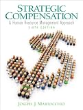 Strategic Compensation (6th Edition)