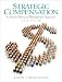 Strategic Compensation: A Human Resource Management Approach (6th Edition)