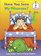 Have You Seen My Dinosaur? (Beginner Books(R))