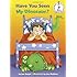Have You Seen My Dinosaur? (Beginner Books(R))