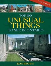 Top 100 Unusual Things to See in Ontario