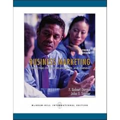 Business Marketing: Connecting Strategy, Relationships, and Learning