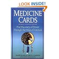 Medicine Cards: The Discovery of Power Through the Ways of Animals