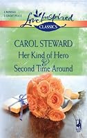 Her Kind of Hero / Second Time Around (Love Inspired Classics)