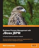 Business Process Management with JBoss jBPM