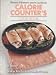 contributors Better Homes and Gardens Calorie Counter's Cook Book (Better homes and gardens books)
