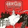 Swingin' Stampede: The Hot Club Of Cowtown Playing Hot Jazz & Western Swing