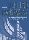 Produkt-Bild: Licht und Transparenz: Der Fabrikbau und das Neue Bauen in den Architekturzeitschriften der Moderne Studien zur Architektur der Moderne und ... Zentralinstitut f&uuml;r Kunstgeschichte, Band 2