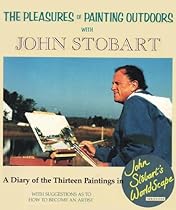 The Pleasures of Painting Outdoors With John Stobart