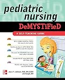 Pediatric Nursing Demystified