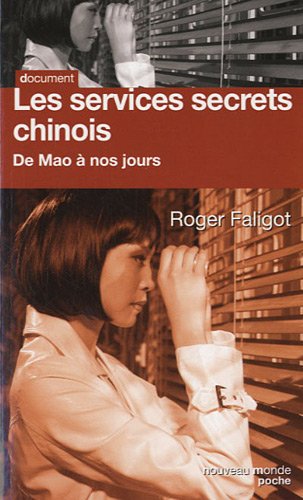 Les services secrets chinois : De Mao à nos jours