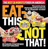 Eat This Not That!: The Best & Worst Foods in America!   [EAT THIS NOT THAT] [Hardcover]