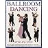 Ballroom Dancing Step-By-Step: Learn To Waltz, Quickstep, Foxtrot, Tango And Jive In Over 400 Easy-To-Follow Photographs And Diagrams