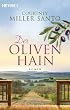 Der Olivenhain: Roman