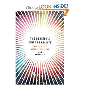 The Atheist's Guide to Reality - Alex Rosenberg